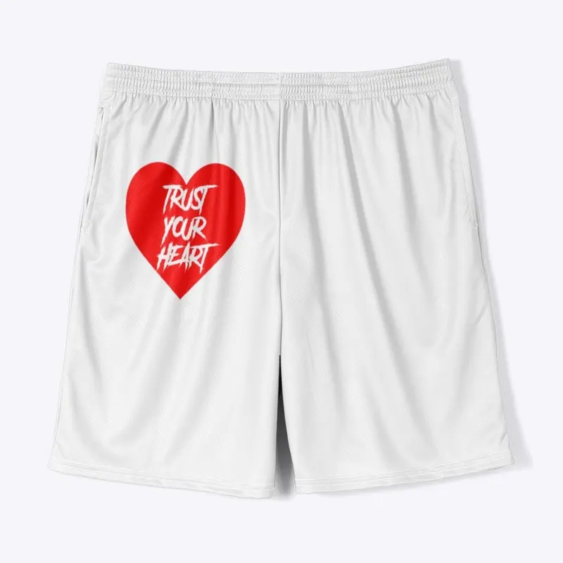 Trust Your Heart Shorts